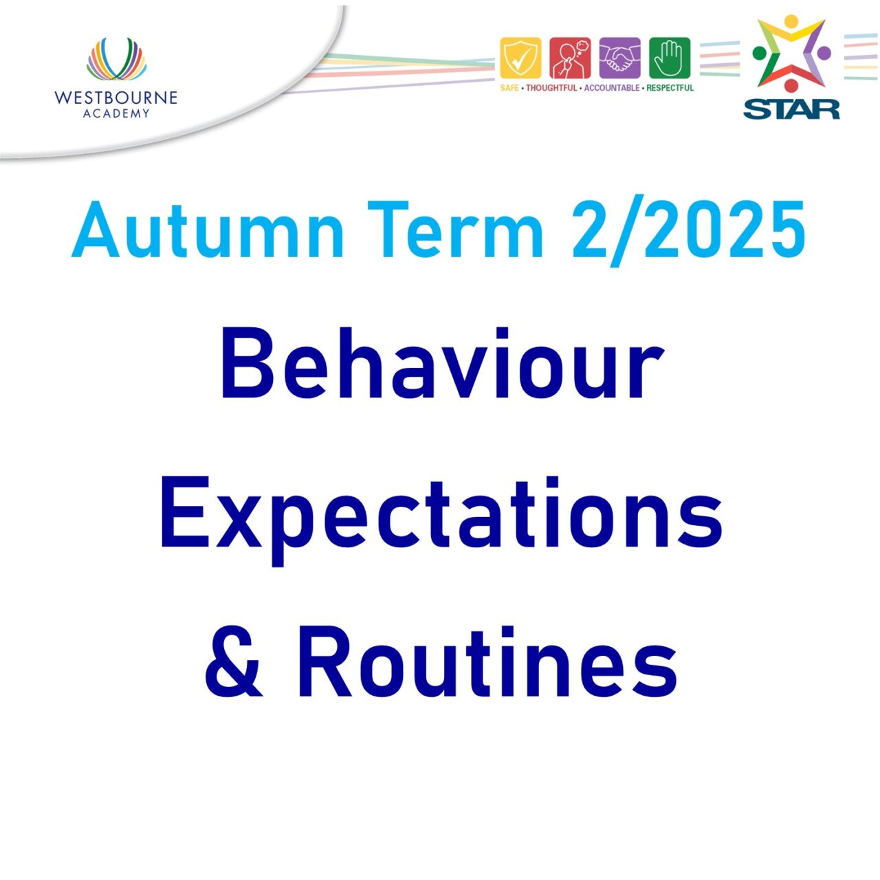 Autumn Term 2-2025: Behaviour Expectations and Routines