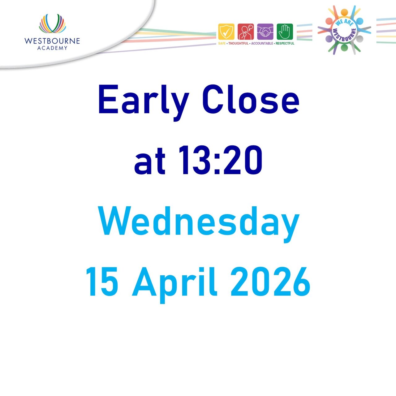 Early Close: Wednesday 15 April 2026