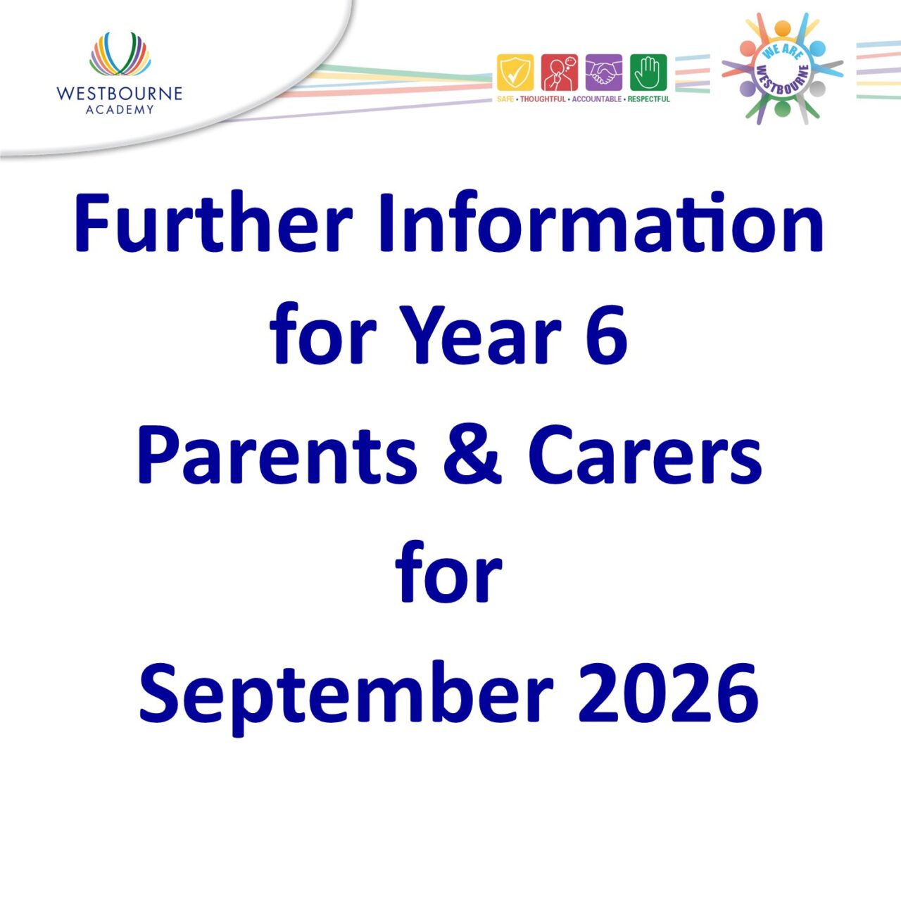 Information for Y6 Parents & Carers for September 2026